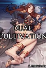 Dual Cultivation